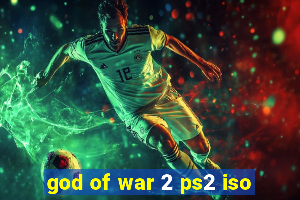 god of war 2 ps2 iso